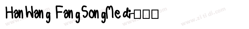 HanWang FangSongMedi字体转换